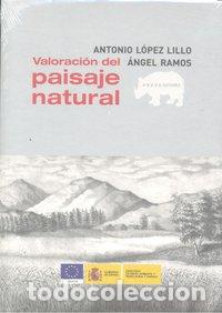 Libros: VALORACION DEL PAISAJE NATURAL - LOPEZ LILLO, ANTONIO