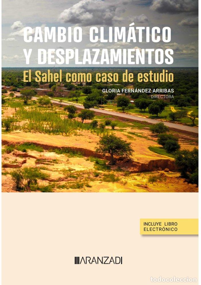 Libros: CAMBIO CLIMATICO Y DESPLAZAMIENTOS EL SAHEL COMO CASO DE EST - GLORIA FERNANDEZ ARRIBAS
