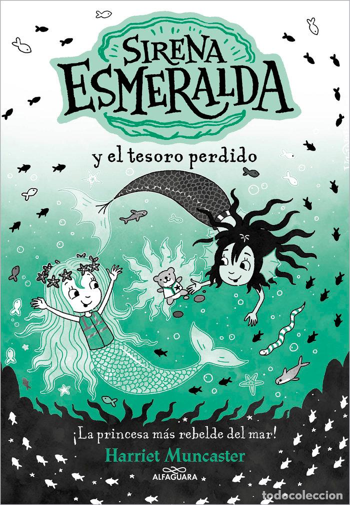 Libros: LA SIRENA ESMERALDA 3 Y EL TESORO PERDIDO - HARRIET MUNCASTER
