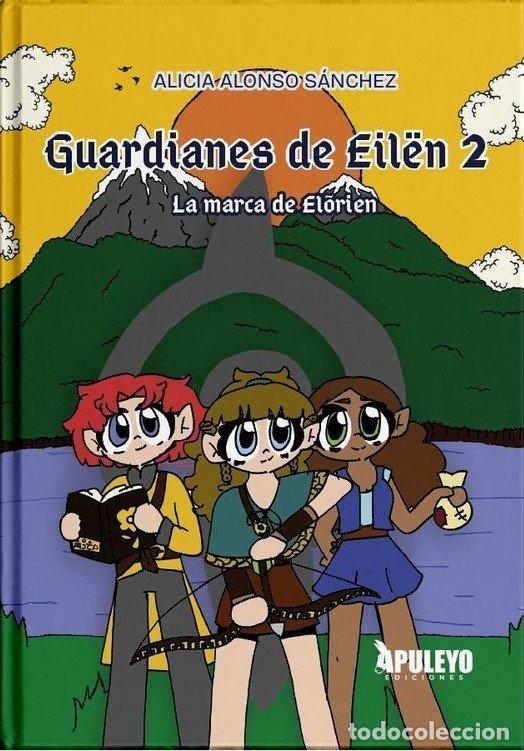 Libros: GUARDIANES DE EIL&Oacute;N 2 - ALONSO SANCHEZ, ALICIA