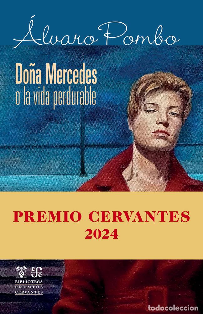 Libros: DO&Ntilde;A MERCEDES O LA VIDA PERDURABLE (PREMIO CERVANTES 24) - POMBO Y GARCIA DE LOS RIOS, ALVARO