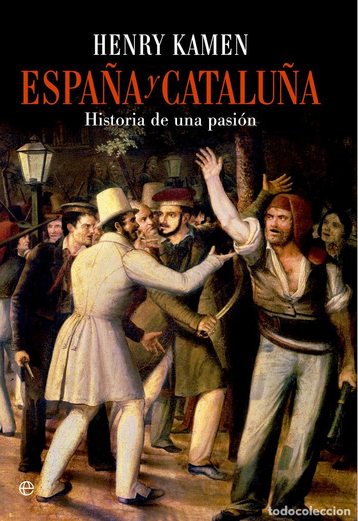 Libros: ESPA&Ntilde;A Y CATALU&Ntilde;A - KAMEN, HENRY
