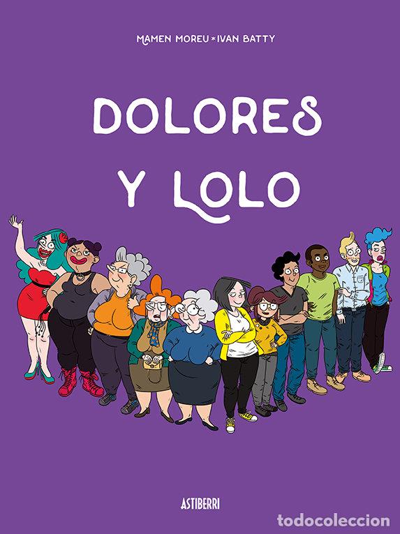 Libros: DOLORES Y LOLO - MOREU, MAMEN