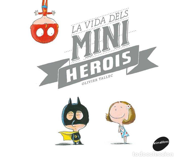 Libros: VIDA DELS MINIHEROIS,LA - TAILLEC, OLIVIER