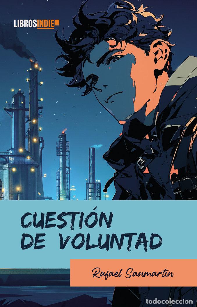 Libros: CUESTION DE VOLUNTAD - SANMARTIN, RAFAEL