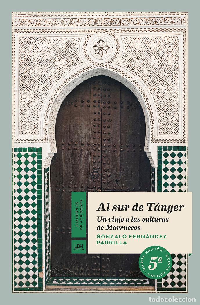 Libri: AL SUR DE TANGER - FERNANDEZ PARRILLA, GONZALO