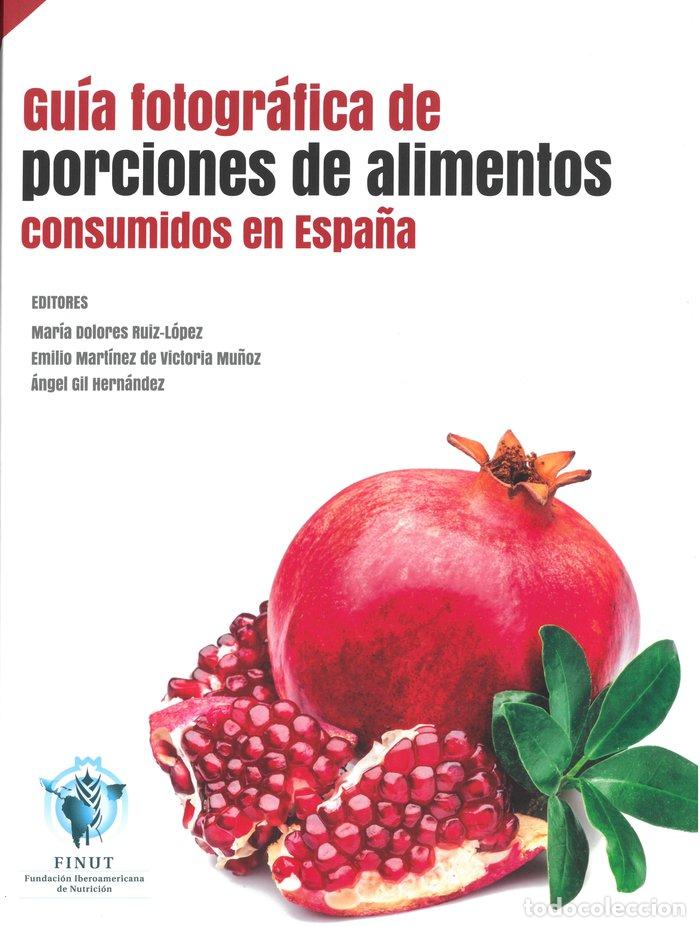 Libri: GUIA FOTOGRAFICA DE PORCIONES DE ALIMENTOS - REYES ARTACHO MART&Iacute;N-LAGOS