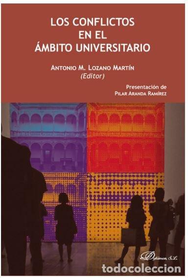Libri: CONFLICTOS AMBITO UNIVERSITARIO,LOS - LOZANO MARTIN, ANTONIO