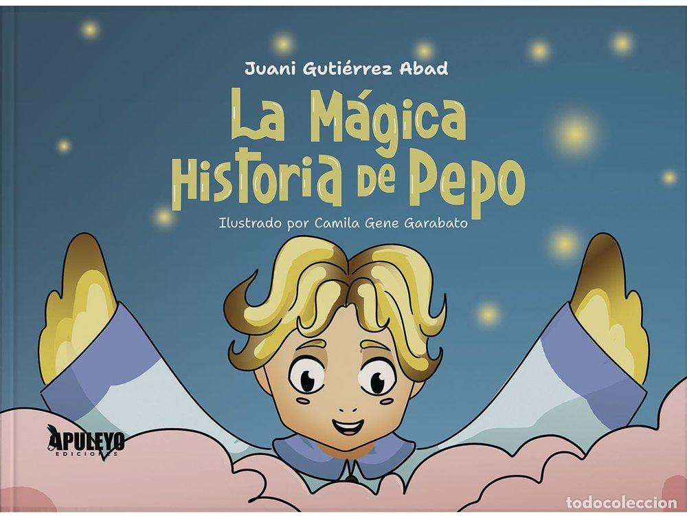 books: LA MAGICA HISTORIA DE PEPO - GUTIERREZ ABAD, JUANI