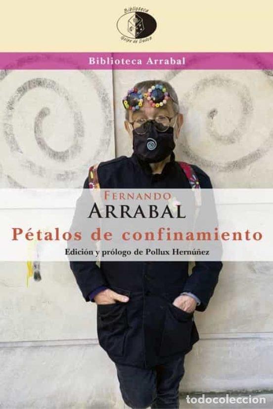 Libros: PETALOS DE CONFINAMIENTO - ARRABAL TERAN, FERNANDO