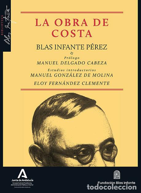 Libros: LA OBRA DE COSTA - INFANTE PEREZ, BLAS