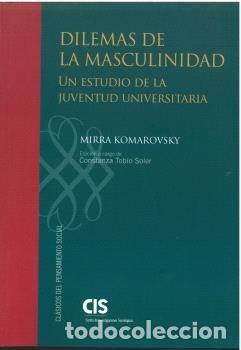 Libros: DILEMAS DE LA MASCULINIDAD - KOMAROVOSKY, MIRRA
