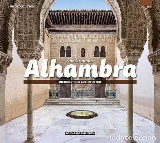 Libros: ALHAMBRA DE GRANADA : EL ARTE DE LA ARQUITECTURA - VV.AA