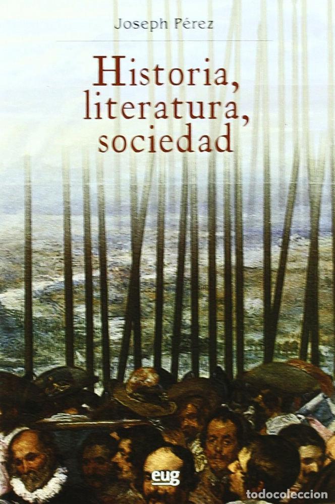 Libros: HISTORIA LITERATURA SOCIEDAD - PEREZ, JOSEPH