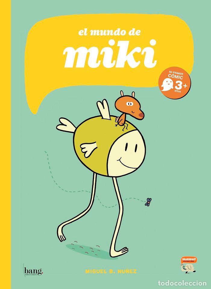 Libri: MUNDO DE MIKI,EL - NU&Ntilde;EZ, MIGUEL B.