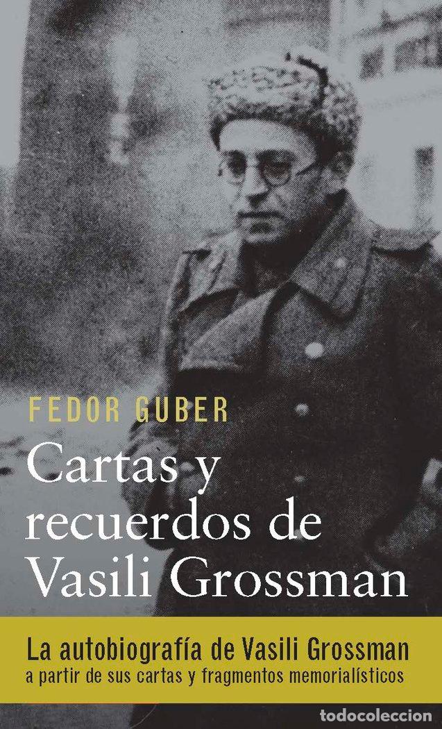 Libri: CARTAS Y RECUERDOS UN LIBRO SOBRE VASILI GROSSMAN - GROSSMAN, VASSILI