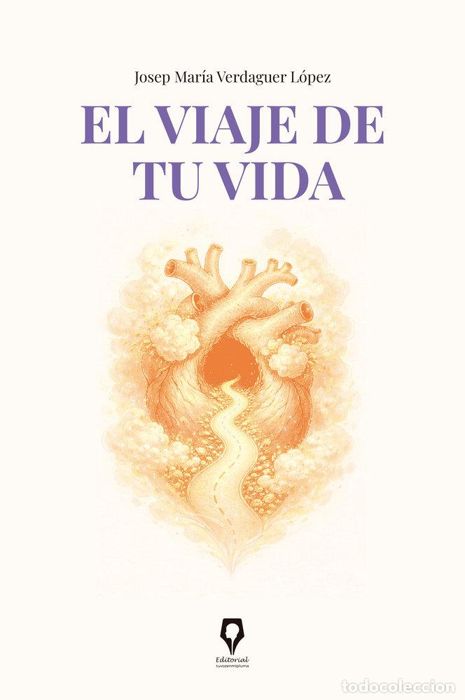 Libri: EL VIAJE DE TU VIDA - VERDAGUER, JOSEP MARIA