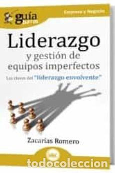 Libri: GUIABURROS LIDERAZGO Y GESTION DE EQUIPOS IMPERFECTOS - ROMERO, ZACARIAS