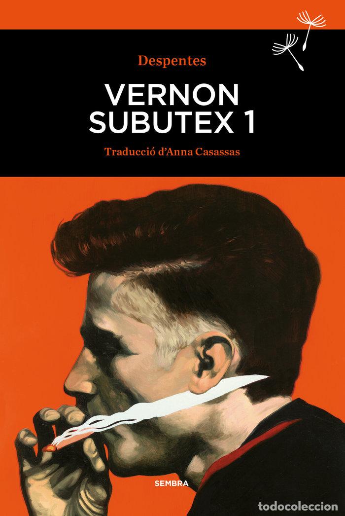 Libros: VERNON SUBUTEX 1 - DESPENTES, VIRGINIE