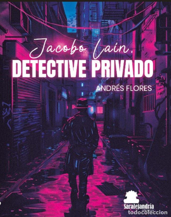 Libri: JACOBO LAIN DETECTIVE PRIVADO - FLORES, ANDRES