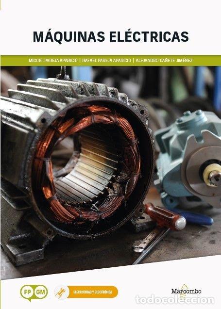Libri: MAQUINAS ELECTRICAS - MIGUEL PAREJA APARICIO