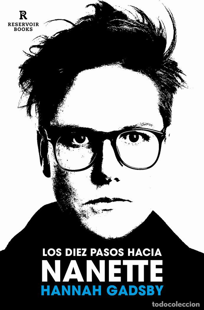 Libri: LOS DIEZ PASOS HACIA NANETTE - GADSBY, HANNAH