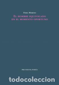 Libri: El hombre equivocado en el momento oportuno - Moreno, Fidel