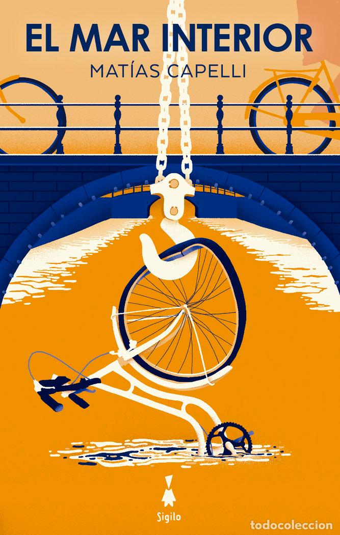 Libri: EL MAR INTERIOR - MATIAS CAPELLI