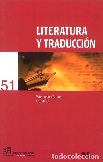Libros: LITERATURA Y TRADUCCION - WENCESLAO, CARLOS LOZANO