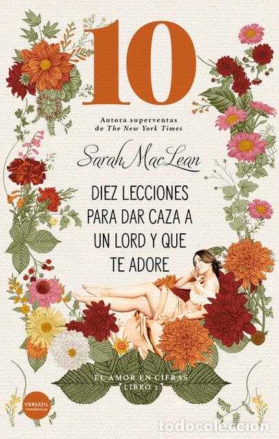 Libros: DIEZ LECCIONES PARA DAR CAZA A UN LORD Y QUE TE ADORE - MACLEAN, SARAH