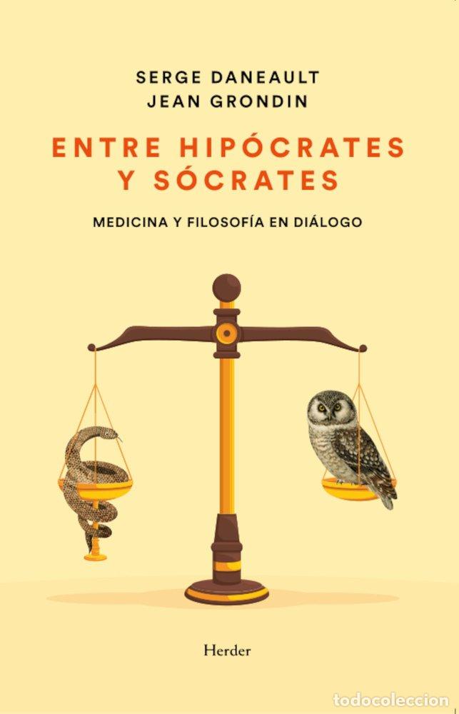 Libros: ENTRE HIPOCRATES Y SOCRATES - DANEAULT, SERGE