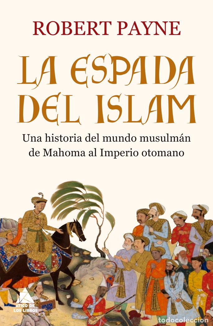 Libros: ESPADA DEL ISLAM,LA - PAYNE, ROBERT