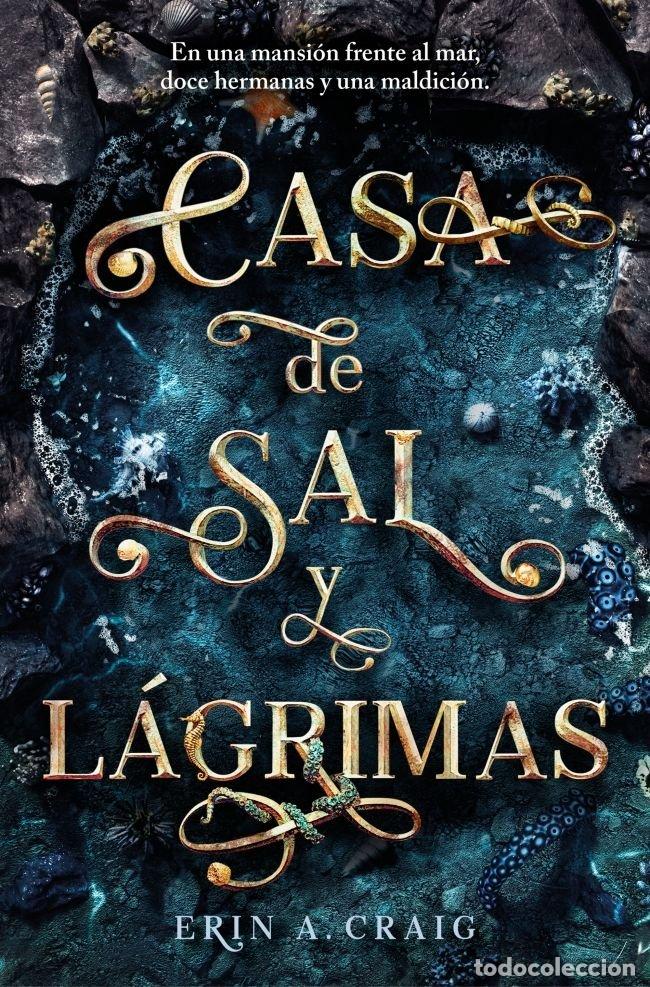 Libri: CASA DE SAL Y LAGRIMAS - ERIN A CRAIG