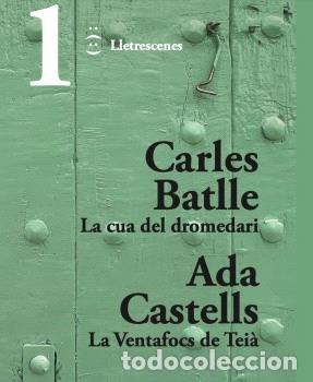 Libros: LA CUA DEL DROMEDARI I LA VENTAFOCS DE TEIA - BATLLE JORD&middot;, CARLES