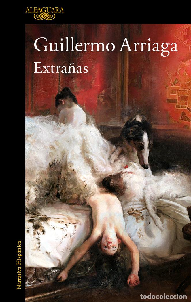 Libros: EXTRA&Ntilde;AS - GUILLERMO ARRIAGA