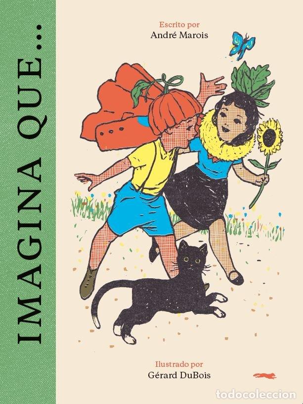 Libros: IMAGINA QUE - MAROIS, ANDRE