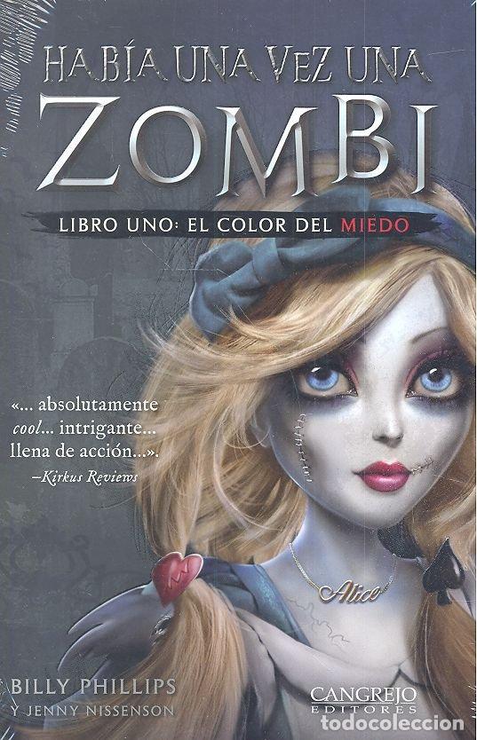 Libros: HABIA UNA VEZ UNA ZOMBI LIBRO UNO EL COLOR DEL MIEDO - AA.VV.