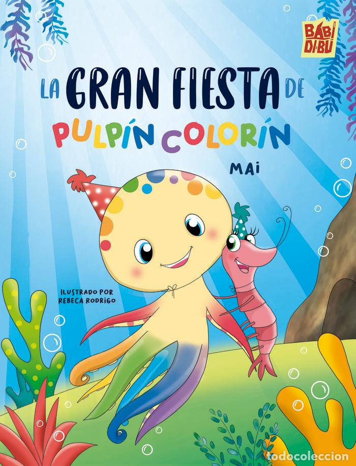 Libros: GRAN FIESTA DE PULPIN COLORIN,LA - PANTOJA PULIDO, MAIREN ALEJANDRA