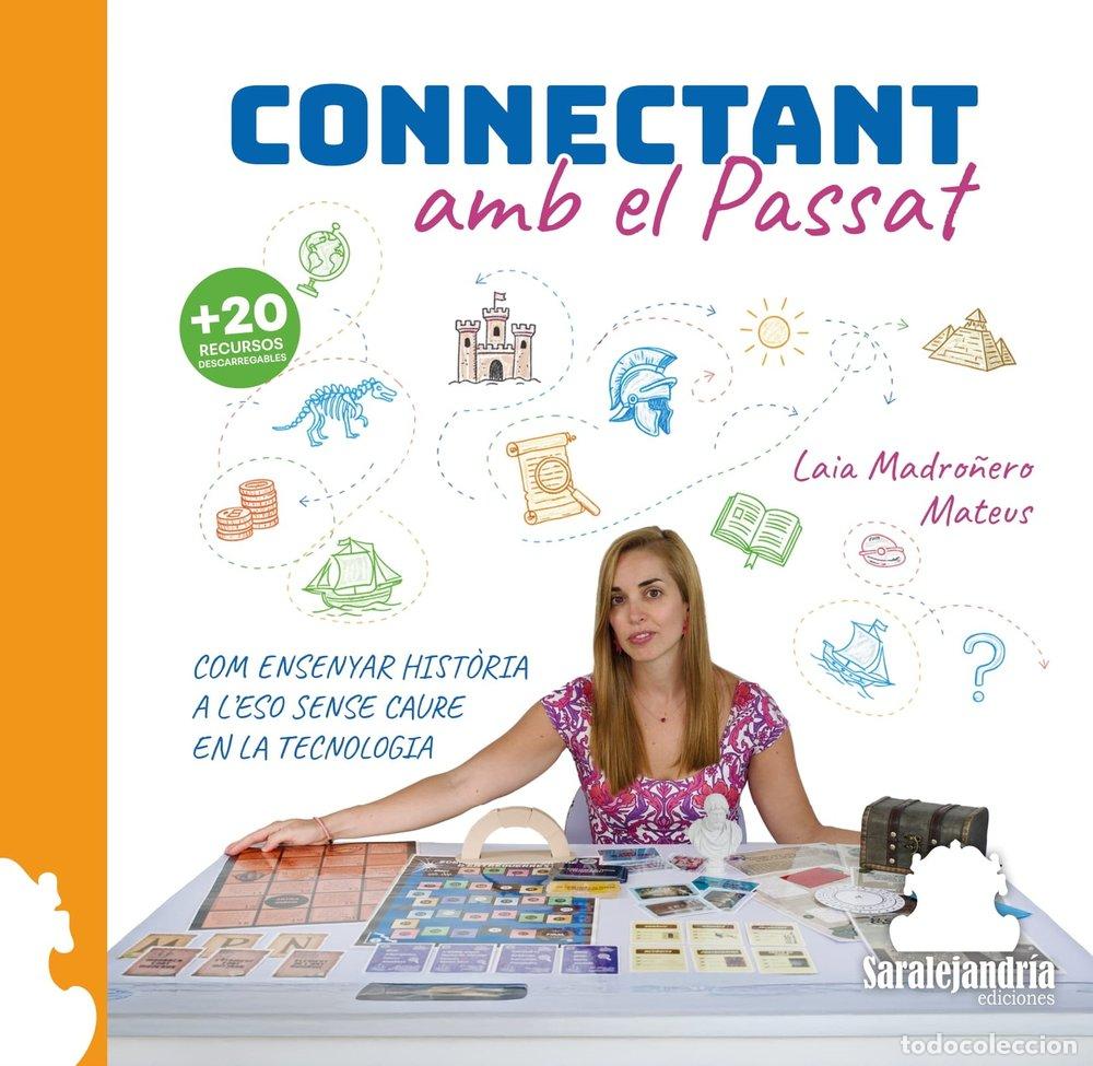 Livres: CONNECTANT AMB EL PASSAT - MADRO&Ntilde;ERO MATEUS, LAIA