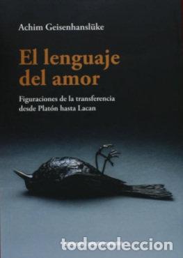 Libros: EL LENGUAJE DEL AMOR - ACHIM GEISENHANSLUKE