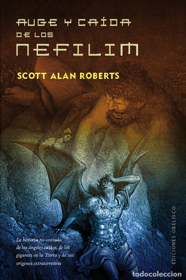 Libros: AUGE Y CAIDA DE LOS NEFILIM - ALAN ROBERTS, SCOTT