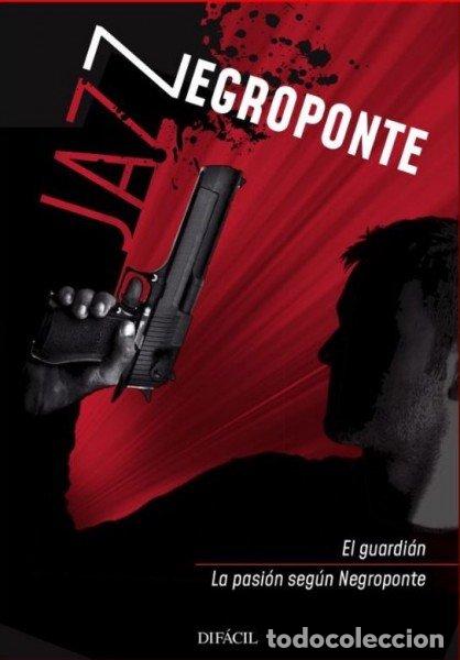 Libri: JAZZ NEGROPONTE (GUARDIAN/PASION SEGUN NEGROPONTE) - JAZZ NEGROPONTE