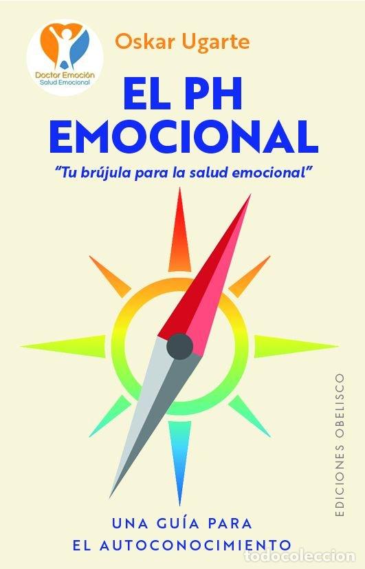 Libri: EL PH EMOCIONAL - UGARTE SAEZ DE I&Ntilde;IGO, OSKAR