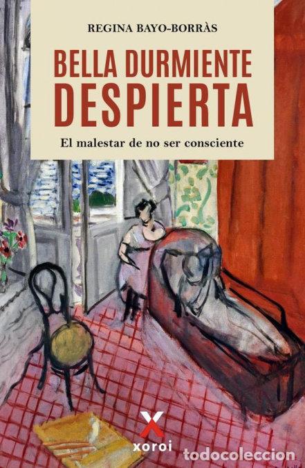 Libros: BELLA DURMIENTE DESPIERTA - REGINA BAYO BORRAS