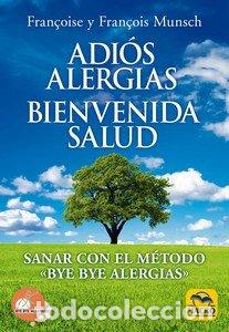 Libri: ADIOS ALERGIAS BIENVENIDA SALUD - MUNSCH, FRANCOISE
