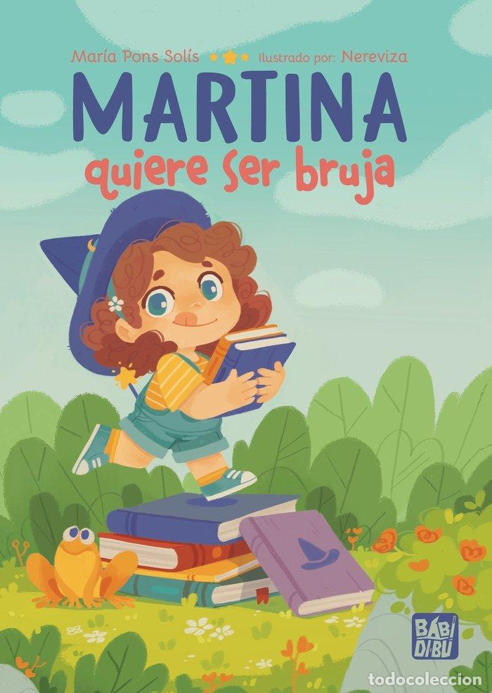 books: MARTINA QUIERE SER BRUJA - PONS SOLIS, MARIA