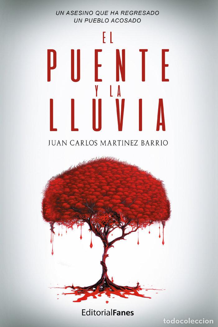 books: EL PUENTE Y LA LLUVIA - MARTINEZ BARRIO, JUAN CARLOS
