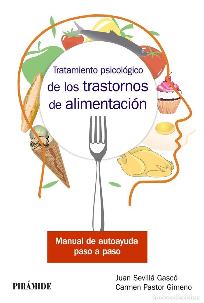 books: TRATAMIENTO PSICOLOGICO DE LOS TRASTORNOS DE ALIMENTACION - SEVILLA GASCO, JUAN