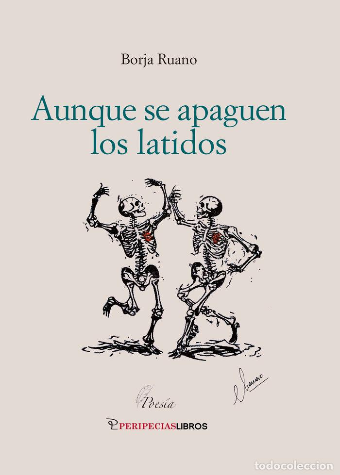 books: AUNQUE SE APAGUEN LOS LATIDOS - RUANO, BORJA