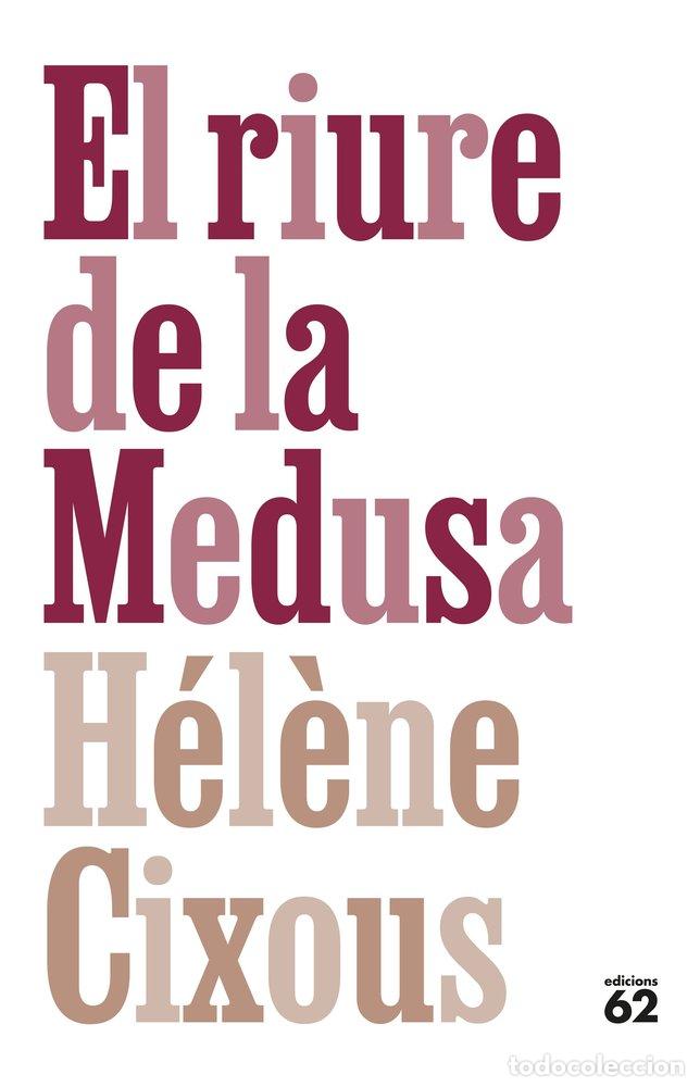Libri: EL RIURE DE LA MEDUSA - CIXOUS, HELENE